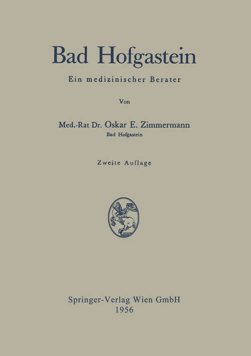 Book cover of Bad Hofgastein: Ein medizinischer Berater (2. Aufl. 1956)