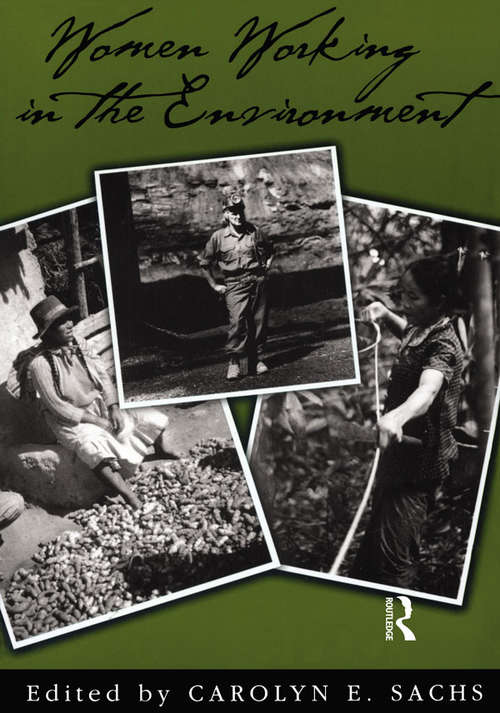 Book cover of Women Working In The Environment: Resourceful Natures