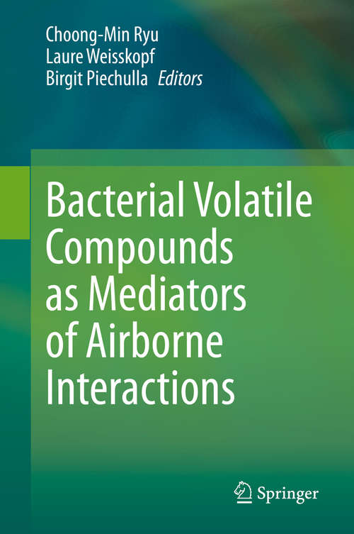 Book cover of Bacterial Volatile Compounds as Mediators of Airborne Interactions (1st ed. 2020)