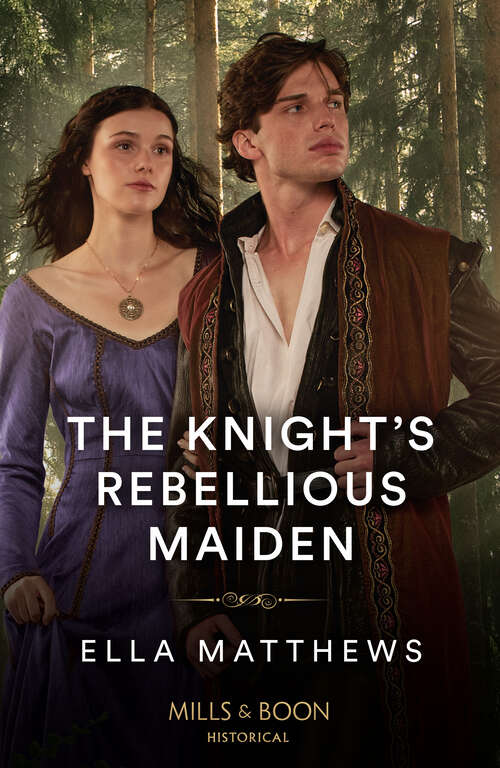Book cover of The Knight's Rebellious Maiden (ePub edition) (The Knights' Missions #1)