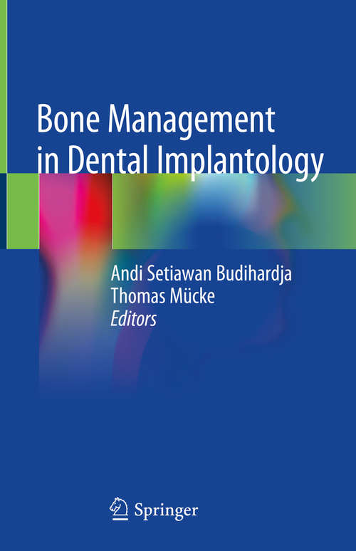 Book cover of Bone Management in Dental Implantology (1st ed. 2019)