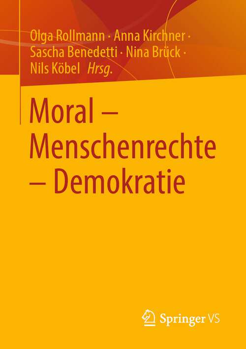 Book cover of Moral – Menschenrechte – Demokratie (1. Aufl. 2022)