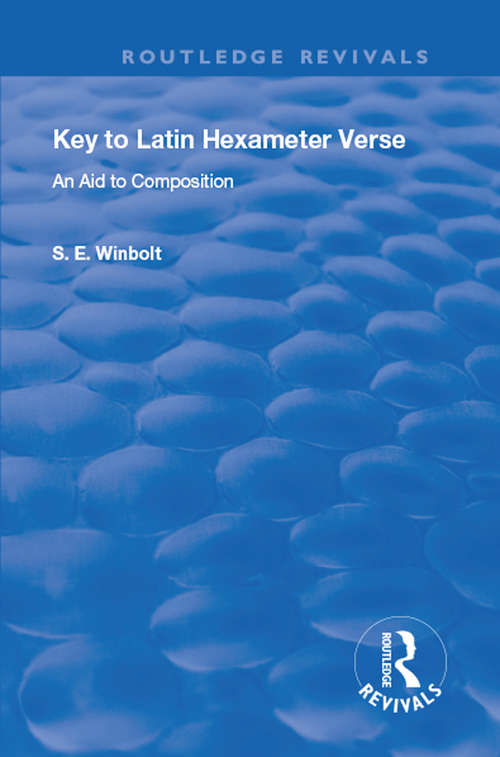 Book cover of Key to Latin Hexameter Verse: An Aid to Composition (Routledge Revivals)