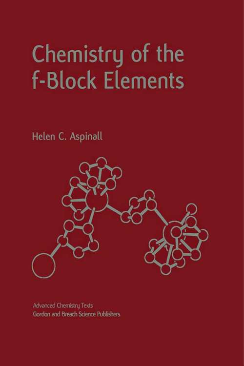 Book cover of Chemistry of the f-Block Elements