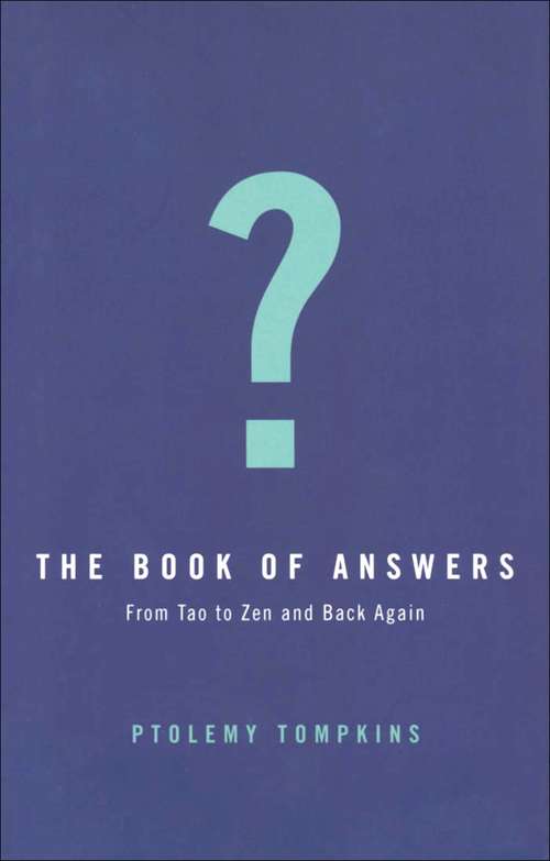 Book cover of The Book of Answers: Getting Wise In A Wisdom-crazy World