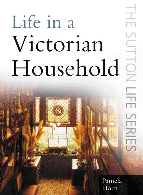 Book cover of Life in a Victorian Household