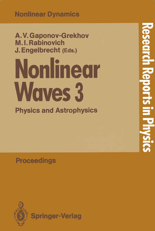 Book cover of Nonlinear Waves 3: Physics and Astrophysics Proceedings of the Gorky School 1989 (1990) (Research Reports in Physics)