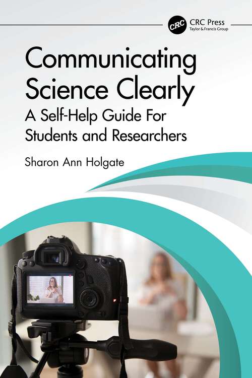 Book cover of Communicating Science Clearly: A Self-Help Guide For Students and Researchers