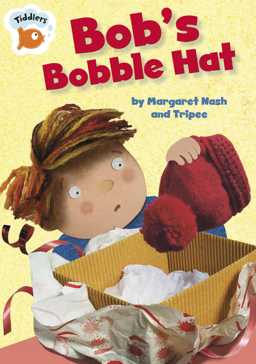 Book cover of Bob's Bobble Hat (Tiddlers #23)