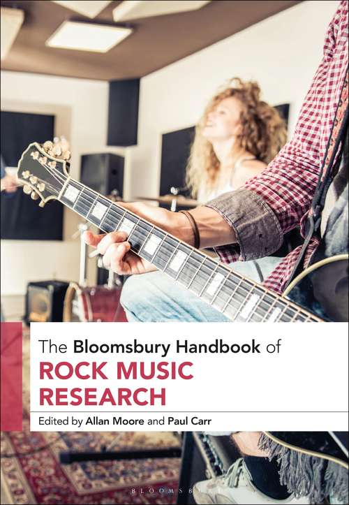 Book cover of The Bloomsbury Handbook of Rock Music Research (Bloomsbury Handbooks)