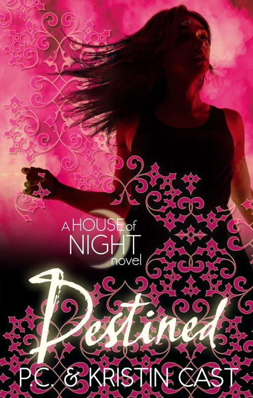 Book cover of Destined: Number 9 in series (House of Night #9)