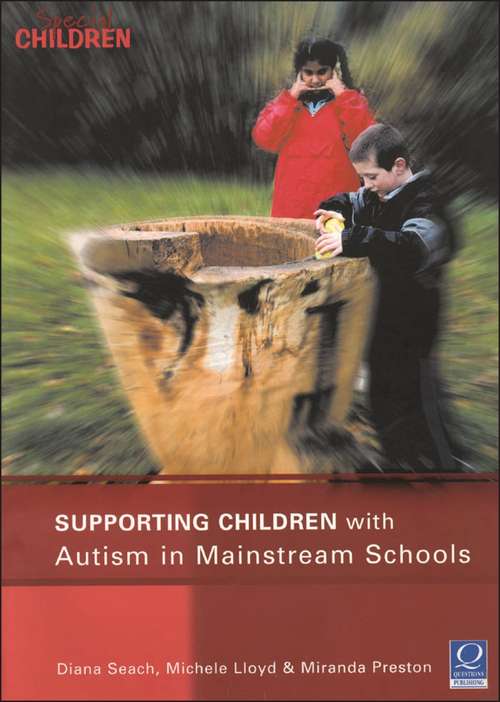 Book cover of Supporting Children with Autism in Mainstream Schools (Supporting Children)