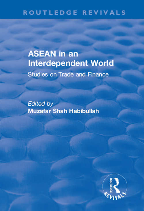 Book cover of ASEAN in an Interdependent World: Studies in an Interdependent World (Routledge Revivals)