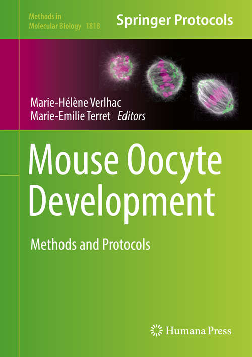 Book cover of Mouse Oocyte Development: Methods and Protocols (1st ed. 2018) (Methods in Molecular Biology #1818)