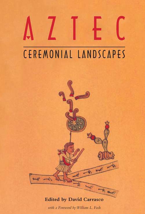 Book cover of Aztec Ceremonial Landscapes