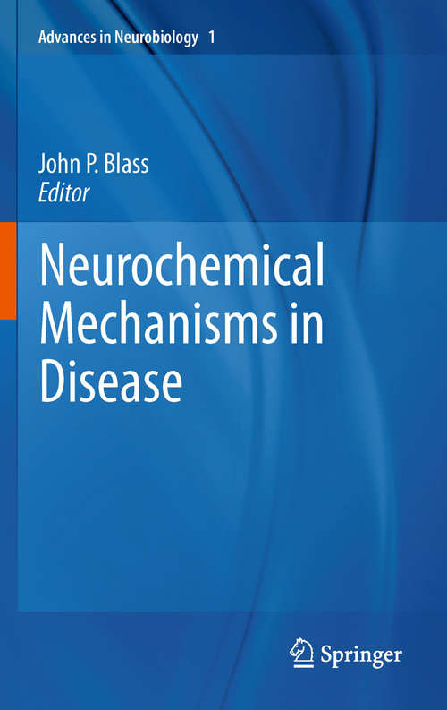 Book cover of Neurochemical Mechanisms in Disease (2011) (Advances in Neurobiology #1)