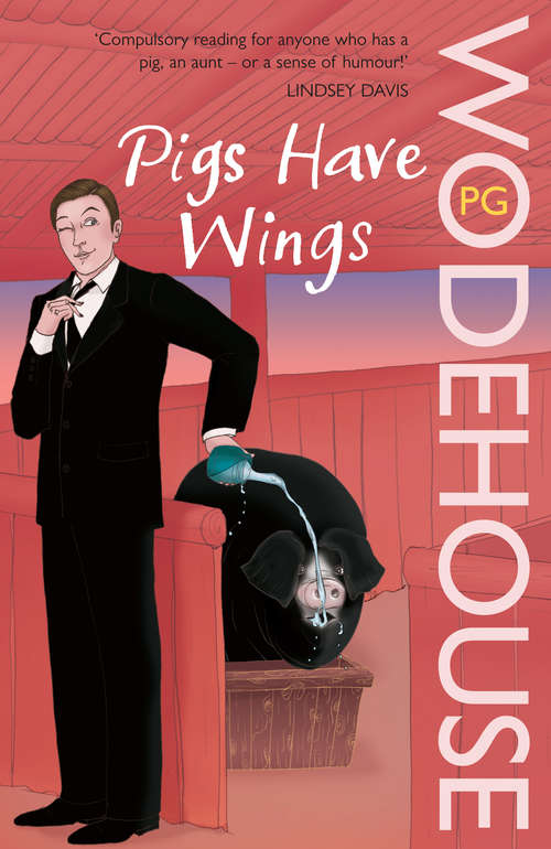 Book cover of Pigs Have Wings: (Blandings Castle) (Blandings Castle #4)