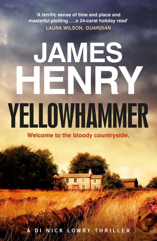 Book cover of Yellowhammer: The gripping second book in the DI Nicholas Lowry series (DI Nick Lowry)