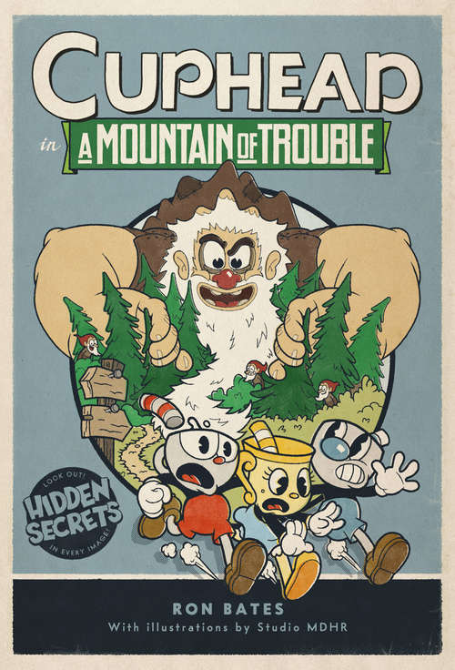 Book cover of Cuphead in A Mountain of Trouble: A Cuphead Novel