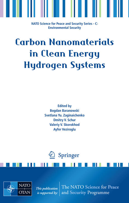 Book cover of Carbon Nanomaterials in Clean Energy Hydrogen Systems (2008) (NATO Science for Peace and Security Series C: Environmental Security)