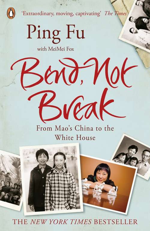 Book cover of Bend, Not Break: A Life in Two Worlds
