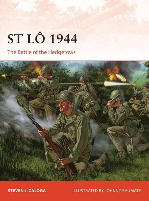 Book cover of St Lô 1944: The Battle of the Hedgerows (Campaign)
