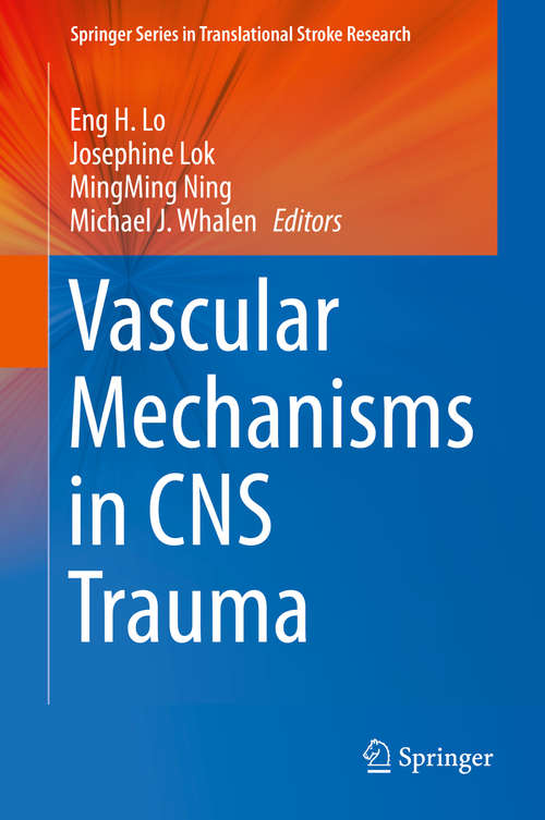 Book cover of Vascular Mechanisms in CNS Trauma (2014) (Springer Series in Translational Stroke Research #5)