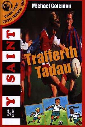 Book cover of Trafferth Tadau (Cyfres Chwarae Teg!)