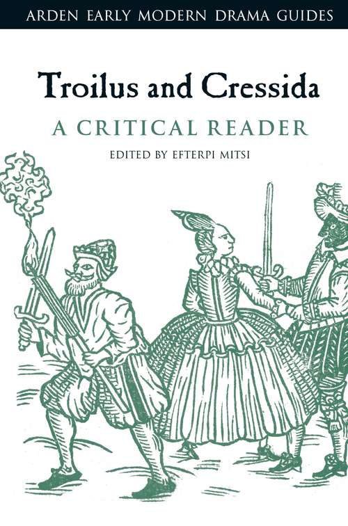 Book cover of Troilus and Cressida: A Critical Reader (Arden Early Modern Drama Guides)