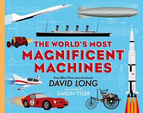 Book cover of The World's Most Magnificent Machines (Main)