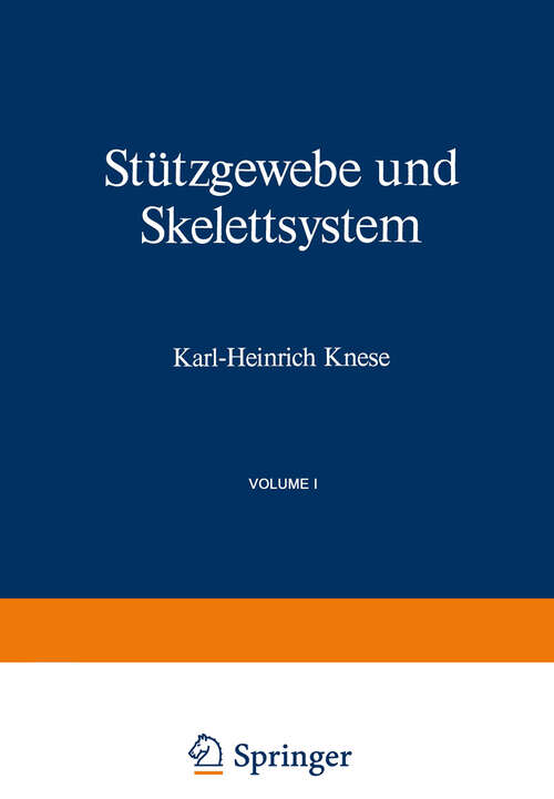 Book cover of Stützgewebe und Skelettsystem (1979) (Handbuch der mikroskopischen Anatomie des Menschen Handbook of Mikroscopic Anatomy: 2 / 5)