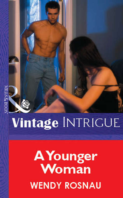 Book cover of A Younger Woman (ePub First edition) (Mills And Boon Vintage Intrigue Ser.: No. 1074)