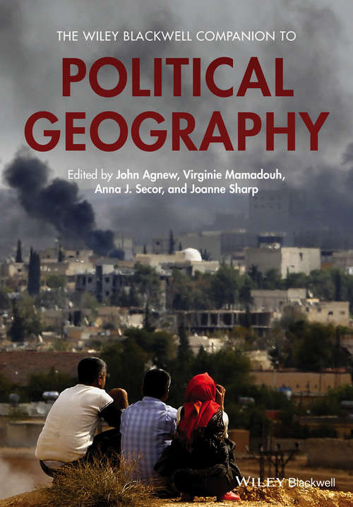 Book cover of The Wiley Blackwell Companion to Political Geography (Wiley Blackwell Companions to Geography)
