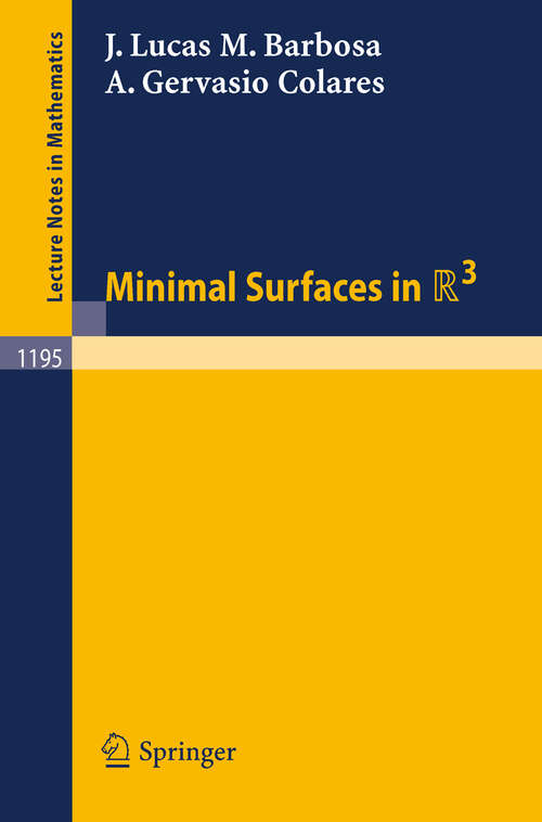 Book cover of Minimal Surfaces in R 3 (1986) (Lecture Notes in Mathematics #1195)