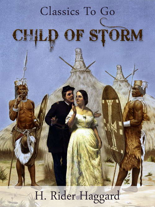Book cover of Child of Storm: Large Print (Classics To Go)