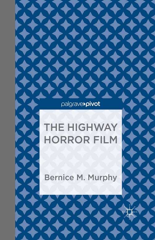 Book cover of The Highway Horror Film (2014)