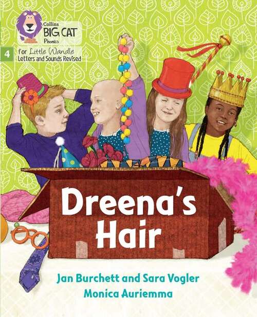 Book cover of Big Cat Phonics for Little Wandle Letters and Sounds Revised — DREENA'S HAIR: Phase 4 Set 2 Stretch and challenge (PDF): Phase 4 Set 2 Stretch And Challenge (Big Cat)