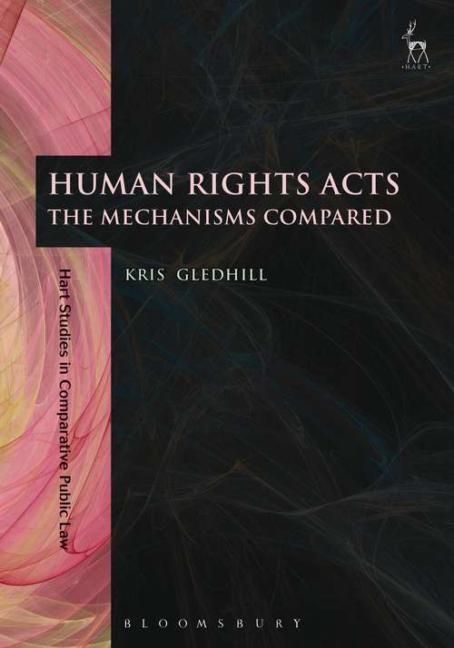 Book cover of Human Rights Acts: The Mechanisms Compared