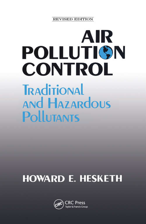Book cover of Air Pollution Control: Traditional Hazardous Pollutants, Revised  Edition