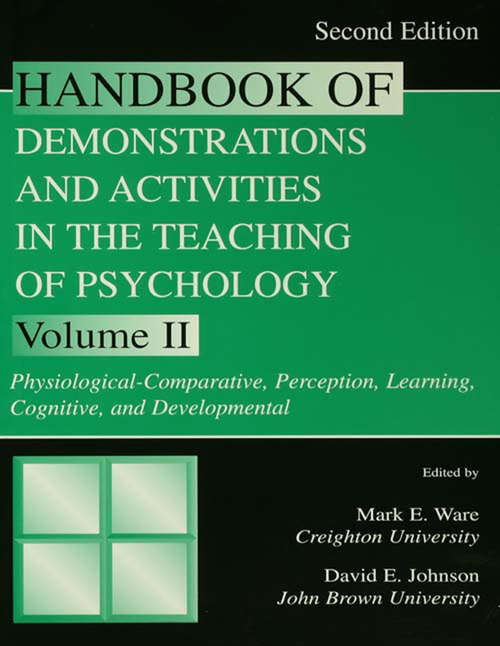 Book cover of Handbook of Demonstrations and Activities in the Teaching of Psychology: Volume II: Physiological-Comparative, Perception, Learning, Cognitive, and Developmental (2)
