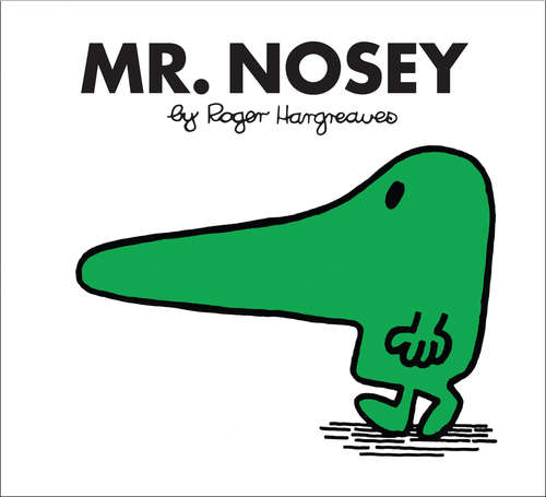 Book cover of Mr. Nosey (Mr. Men Classic Library: No. 4)