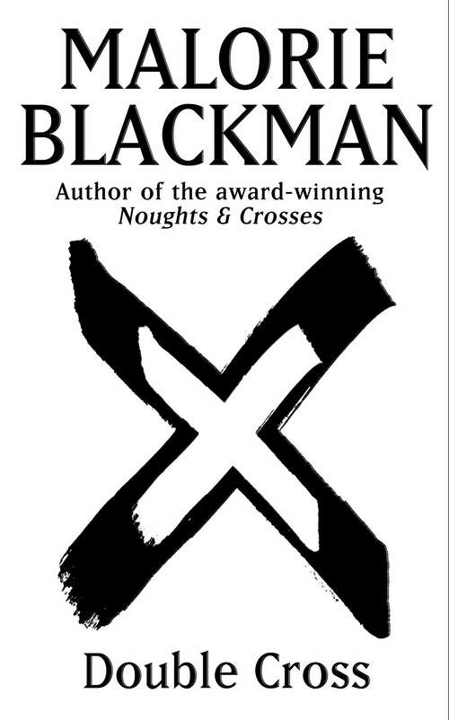 Book cover of Double Cross (Noughts and Crosses, Book #4)