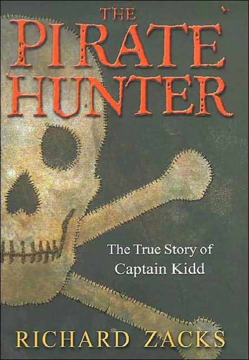 Book cover of The Pirate Hunter: The True Story of Captain Kidd