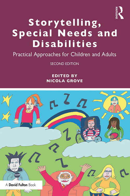 Book cover of Storytelling, Special Needs and Disabilities: Practical Approaches for Children and Adults (2)