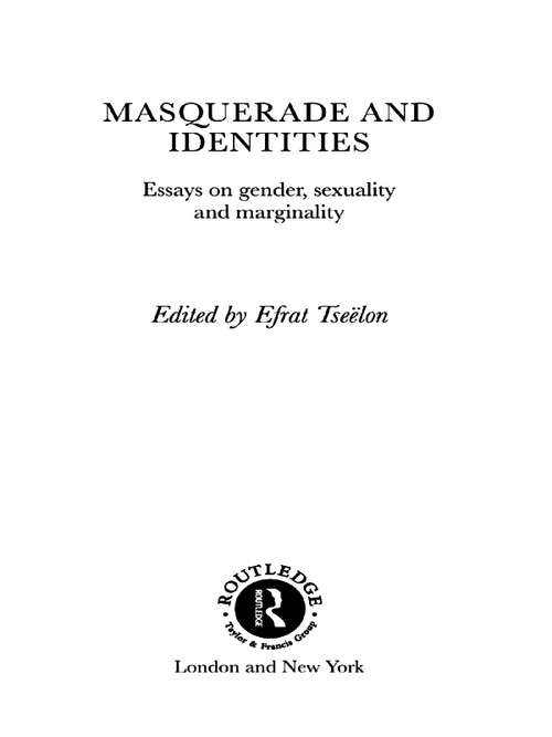 Book cover of Masquerade and Identities: Essays on Gender, Sexuality and Marginality