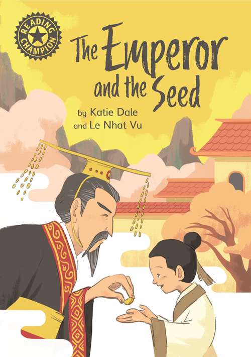 Book cover of The Emperor and the Seed: Independent Reading 12 (Reading Champion #511)