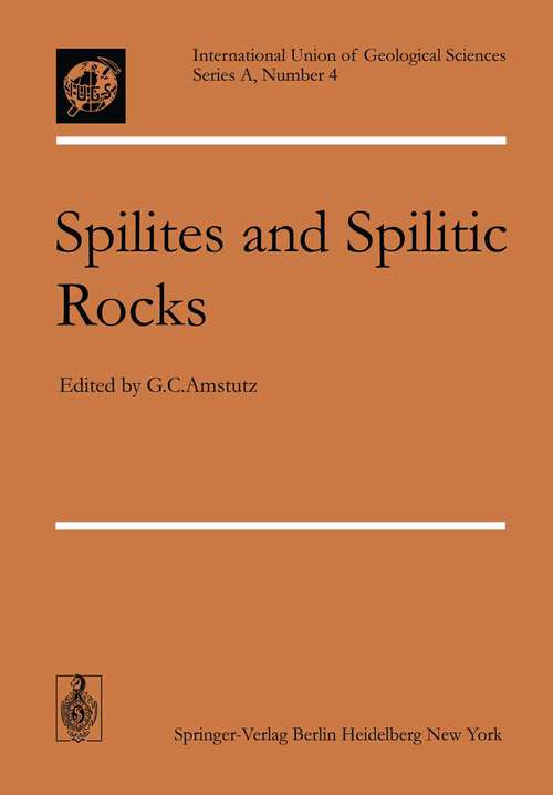 Book cover of Spilites and Spilitic Rocks (1974) (International Union of Geological Sciences #4)