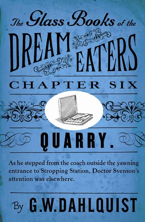 Book cover of The Glass Books of the Dream Eaters (Chapter 6 Quarry)