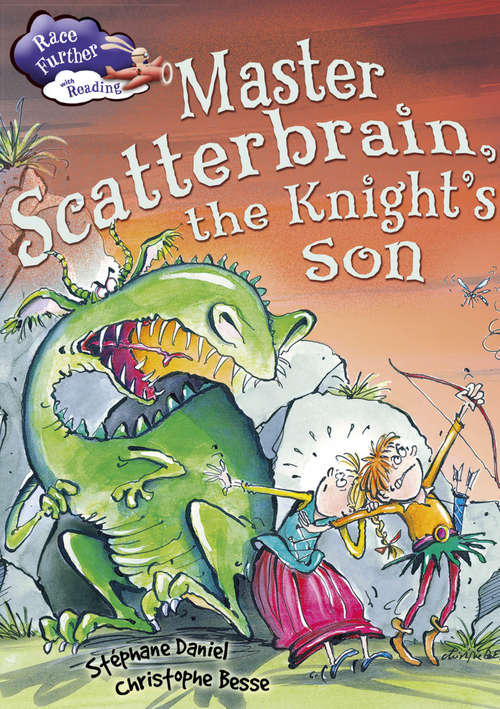 Book cover of Master Scatterbrain the Knight's Son (PDF) (Race Further with Reading #12)