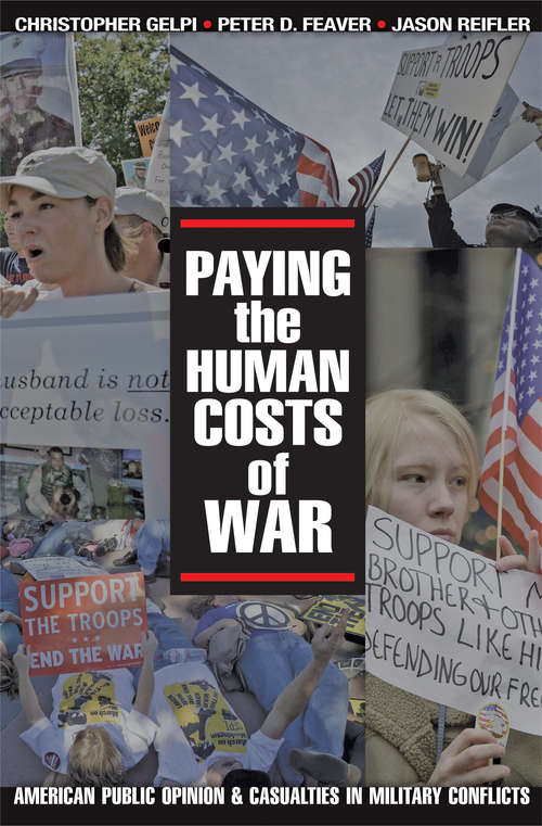 Book cover of Paying the Human Costs of War: American Public Opinion and Casualties in Military Conflicts